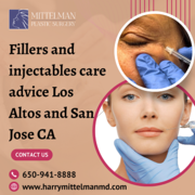 Fillers and injectables maintenance tips Los Altos and San Jose CA